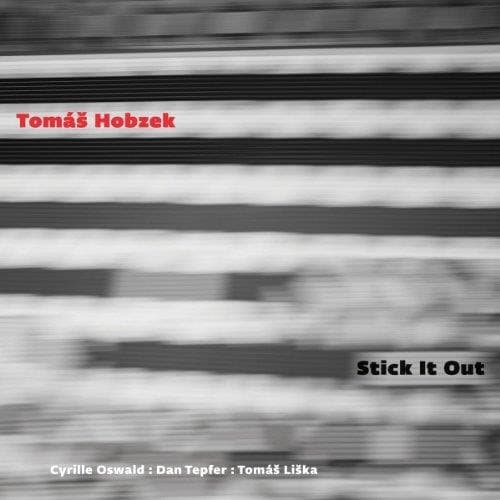 Cyrille Oswald, Dan Tepfer, Tomás Liska - Hobzek: Stick It Out (CD)