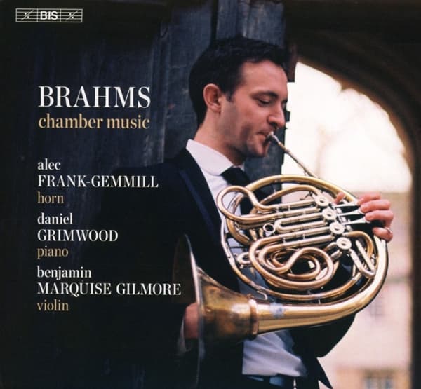 Alec Frank-Gemmill, Daniel Grimwood, Benjamin Marquise Gilmore - Brahms: Chamber Music With Horn (SACD)