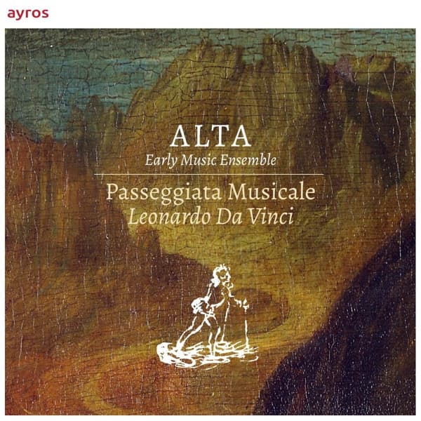 ALTA Early Music Ensemble - Passeggiata Musicale Leonardo Da Vinci (CD)