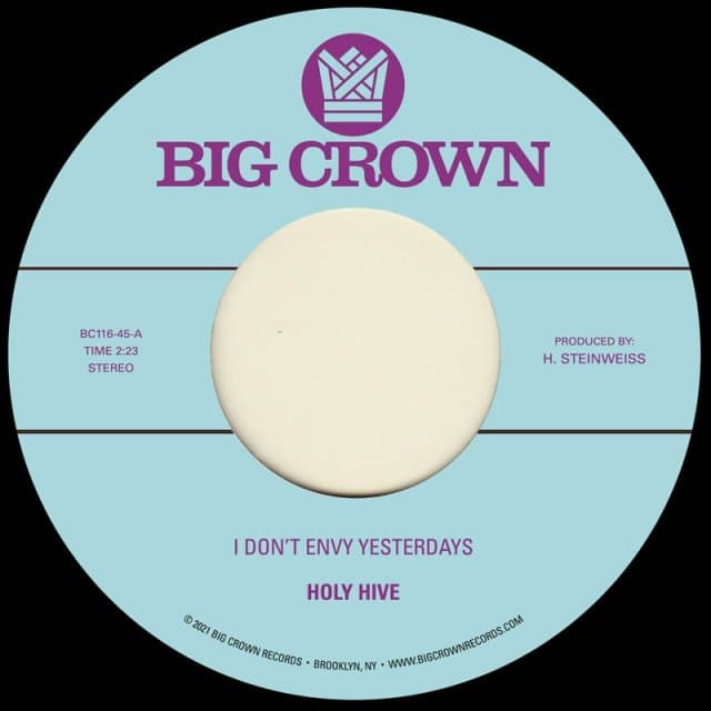 Holy Hive - I Don't Envy Yesterdays / Color It Easy (7" Single)