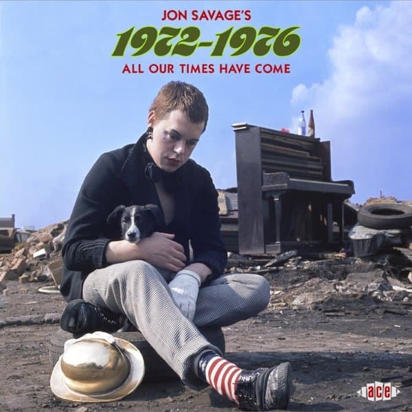 Jon Savage - Jon Savage's 1972-1976 (All Our Times Have Come) (2 CD)