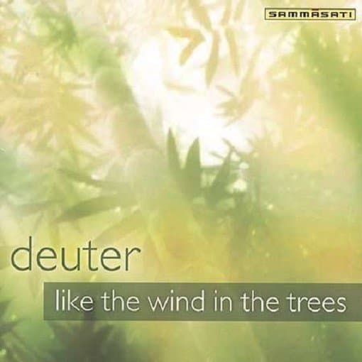Deuter - Like The Wind In The Trees