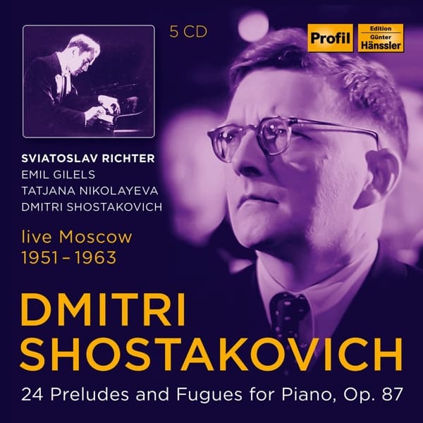 Emil Gilels, Tatiana Nikolayeva - Shostakovich: 24 Preludes And Fugues For Piano, Op. 87 (Live Moscow 1951 - 1963) (5 CD) (Remastered)