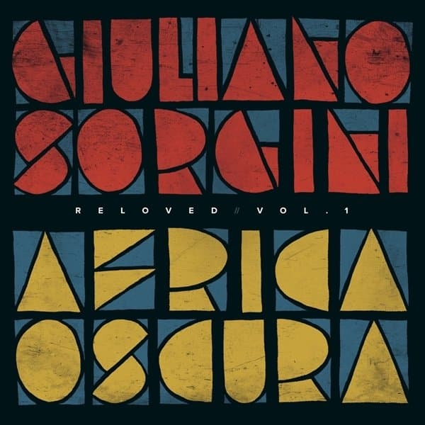 Giuliano Sorgini - Africa Oscura Reloved Vol. 1 (12" Single)