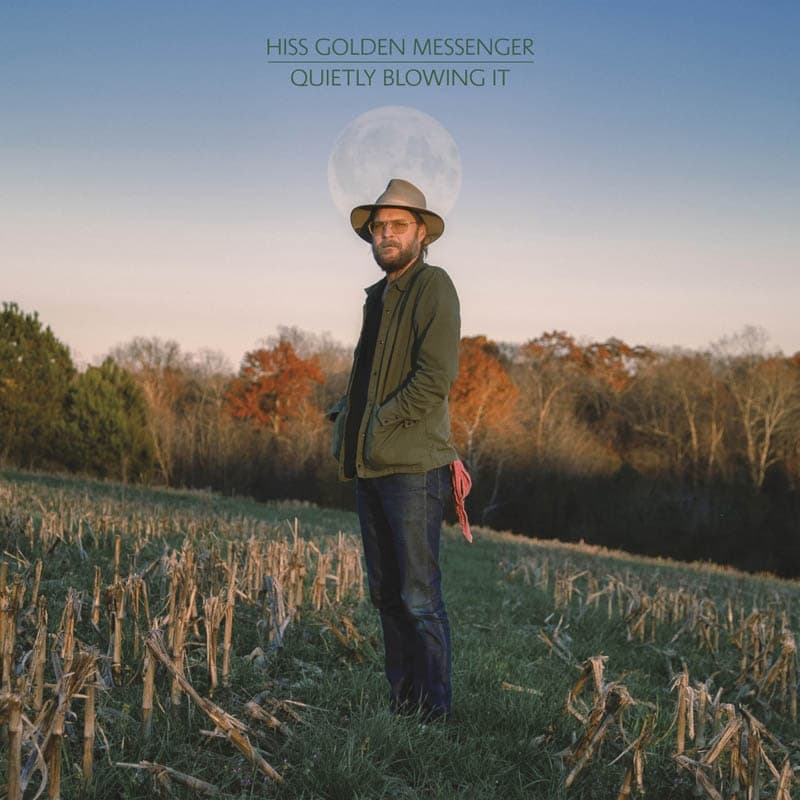 Hiss Golden Messenger - Quietly Blowing It (CD)