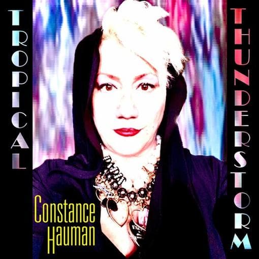 Constance Hauman - Tropical Thunderstorm (CD)