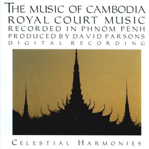 Various Artists - The Music Of Cambodia • Royal Court Music (CD) (Remastered)