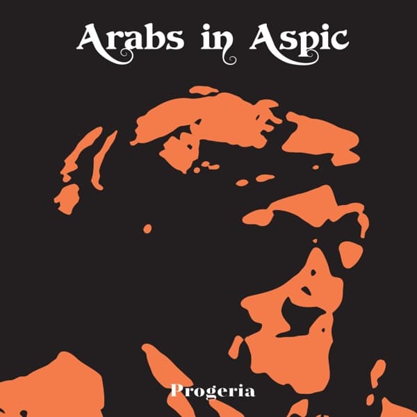 Arabs In Aspic - Progeria (LP) (Coloured Vinyl)