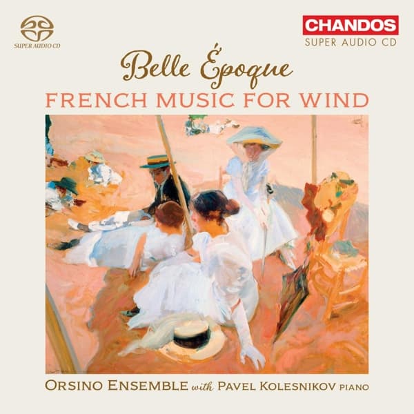 Orsino Ensemble, Pavel Kolesnikov - Belle Époque: French Music For Wind (SACD)