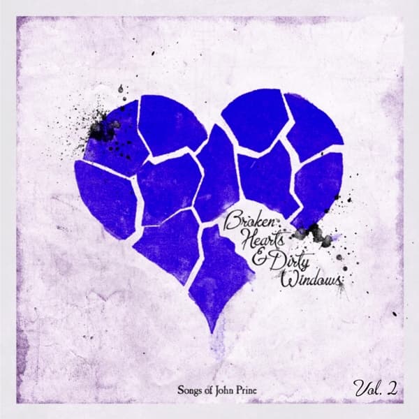 Various Artists - Broken Hearts & Dirty Windows: Songs Of John Prine, Vol. 2 (CD)