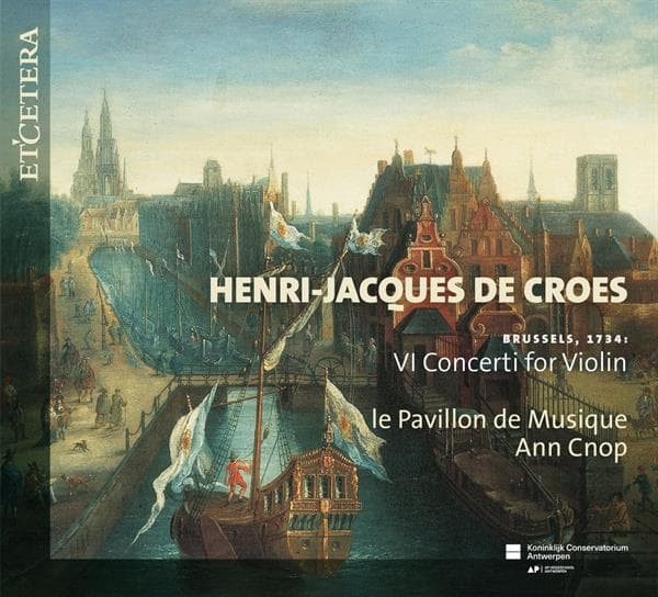 Le Pavillon De Musique, Ann Cnop - De Croes: Brussels, 1734: VI Concerti For Violin (CD)