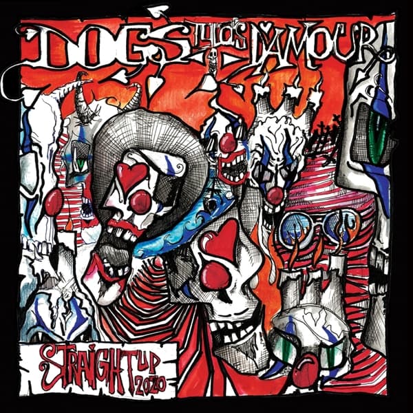 Tyla's Dogs D'Amour - Straight Up 2020 (CD)