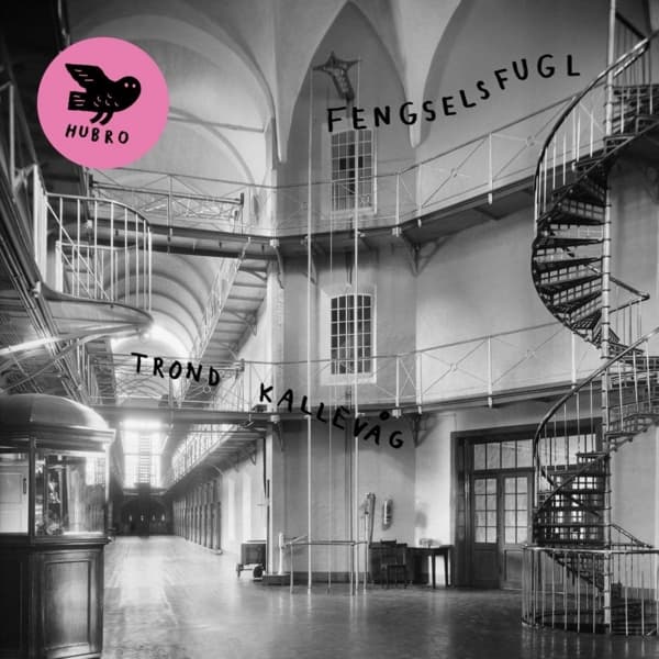 Trond Kallevåg Hansen - Fengselsfugl (LP)