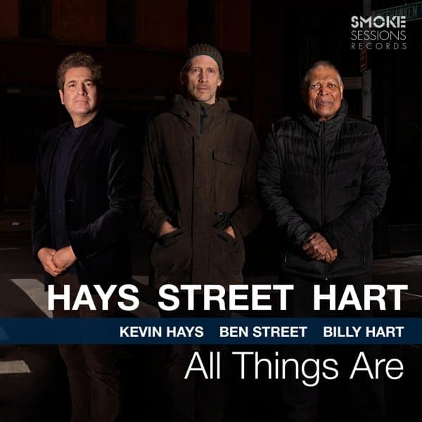 Kevin Hays Trio with Ben Street & Billy Hart - All Things Are (CD)