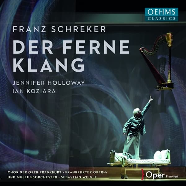 Jennifer Holloway, Ian Koziara, Chorus Of The Frankfurt Opera, Frankfurter Opern- Und Museumsorchester, Sebastian Weigle - Schreker: Der Ferne Klang (3 CD)