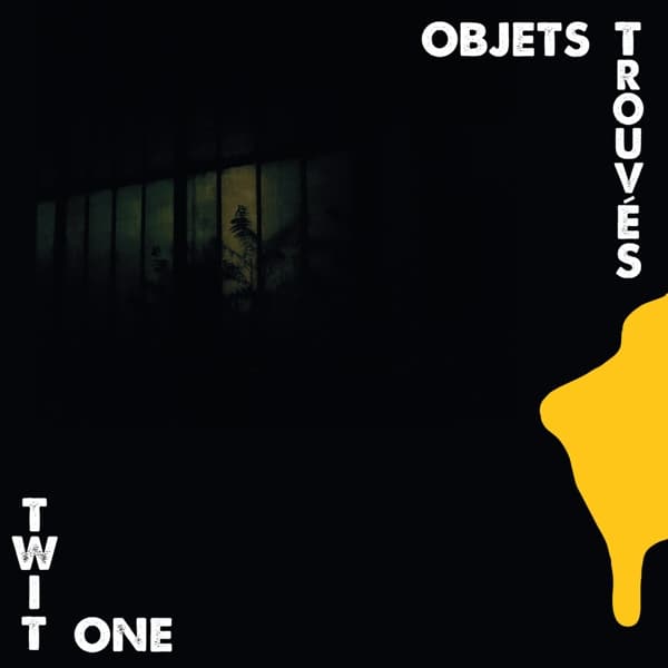 Twit One - Objets Trouves (LP)