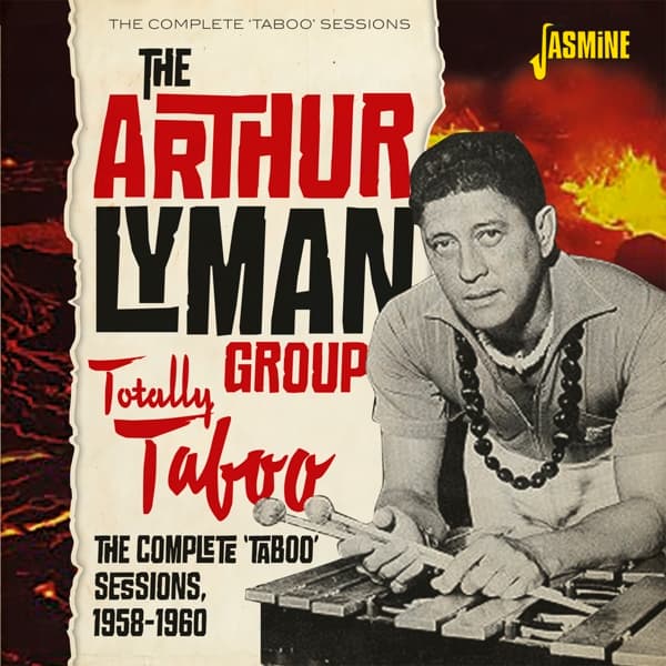The Arthur Lyman Group - Totally Taboo - The Complete 'Taboo' Sessions, 1958-1960 (CD)