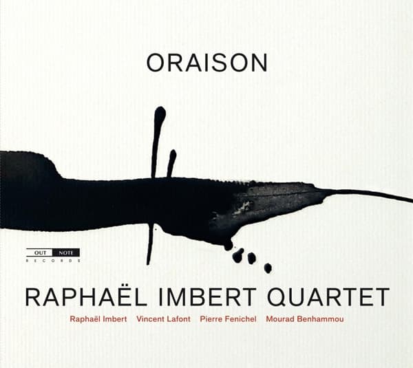 Raphaël Imbert, Vincent Lafont & Pierre Fenichel - Oraison (CD)