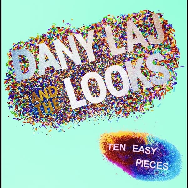 Dany Laj & The Looks - Ten Easy Pieces (LP)
