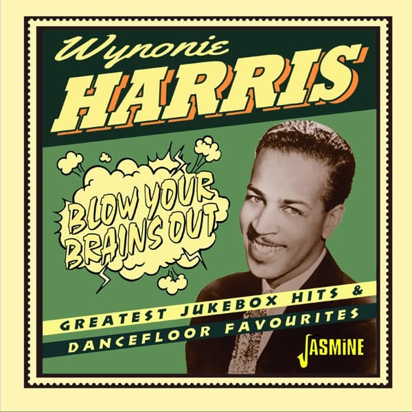 Wynonie Harris - Blow Your Brains Out (CD)