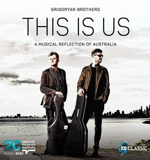 GRIGORYAN BROTHERS - This Is Us: A Musical Reflection Of Australia