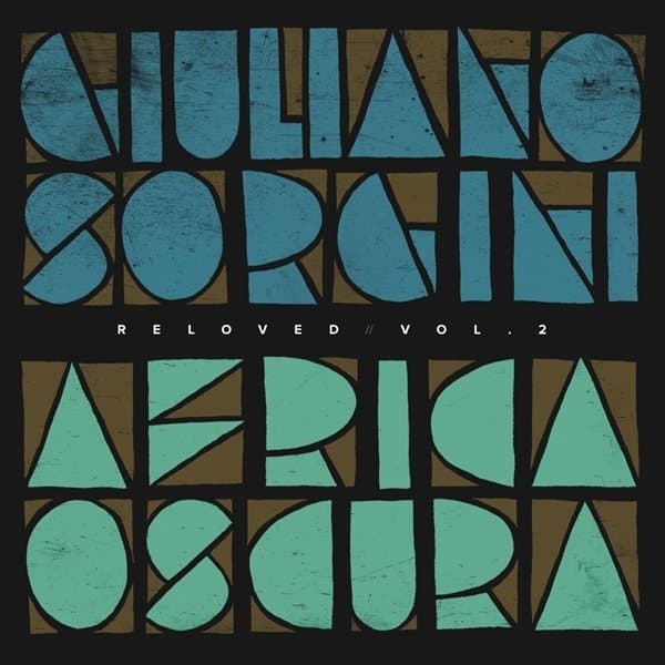 Giuliano Sorgini - Africa Oscura Reloved Vol. 2 (12" Single)
