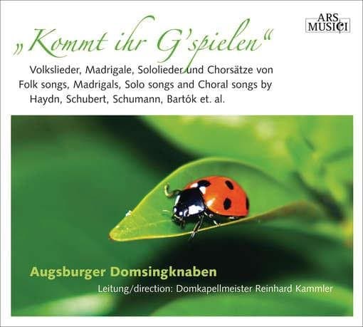 Ein Blase Augsburger Domsingknaben - Kommt Ihr G Spielen - Volkslieder,