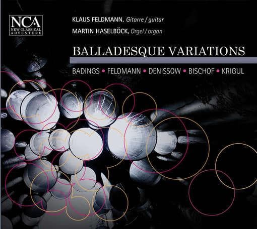 Feldmann, Klaus; Martin Haselbock - Balladesque Variations - Werke Fur