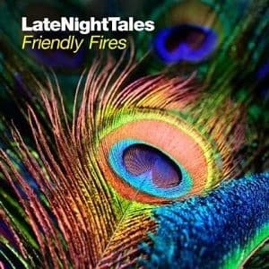 Friendly Fires - LateNightTales (CD)