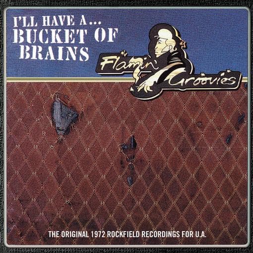 Flamin Groovies - A Bucket Of Brains - Rsd 2021 Release