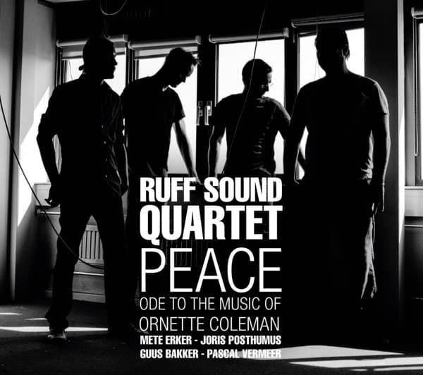 Ruff Sound Quartet - Peace, Ode To The Music Of Ornette Coleman (CD)