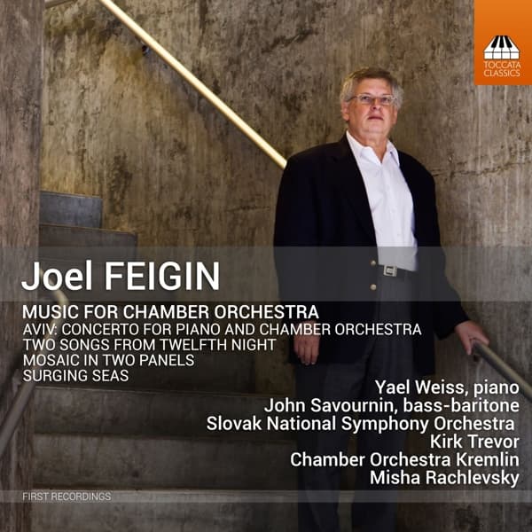 Yael Weiss, John Savournin, The Slovak National Symphony Orchestra, Kirk Trevor, Chamber Orchestra Kremlin, Misha Rachlevsky - Feigin: Music For Chamber Orchestra (CD)