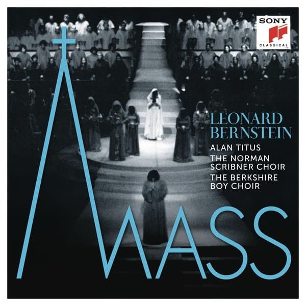 Alan Titus, The Norman Scribner Choir, The, Berkshire Boys Choir - Mass - A Theatre Piece For Singers, Players And Dancers (2 CD) (Remastered)
