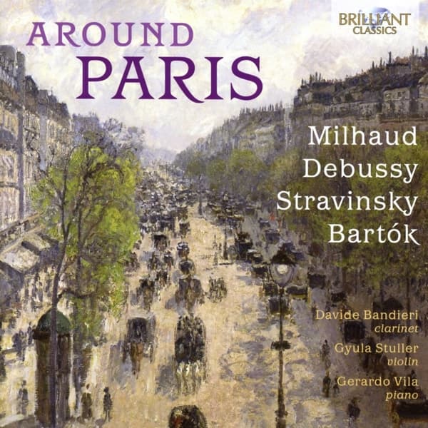 Davide Bandieri, Gyula Stuller, Gerardo Vila - Around Paris: Milhaud, Debussy, Stravinsky, Bartók (CD)