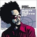 Amp Fiddler - Waltz Of A Ghetto Fly