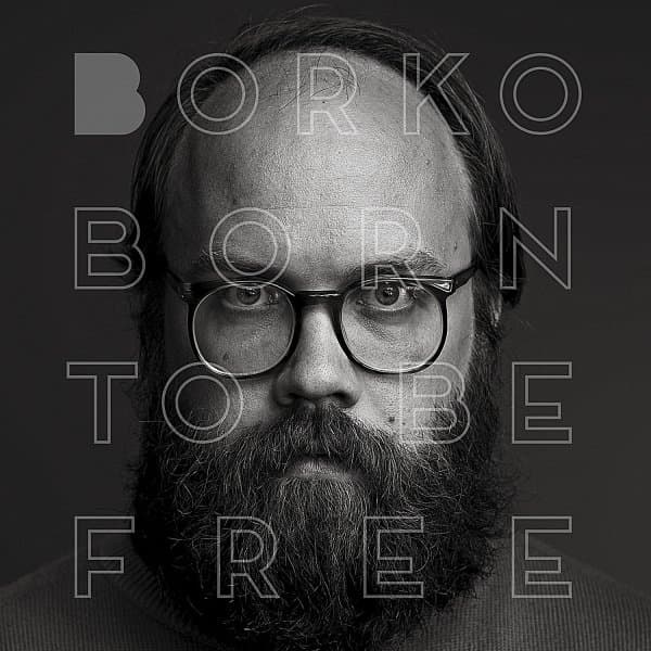 Borko - Born To Be Free (CD)