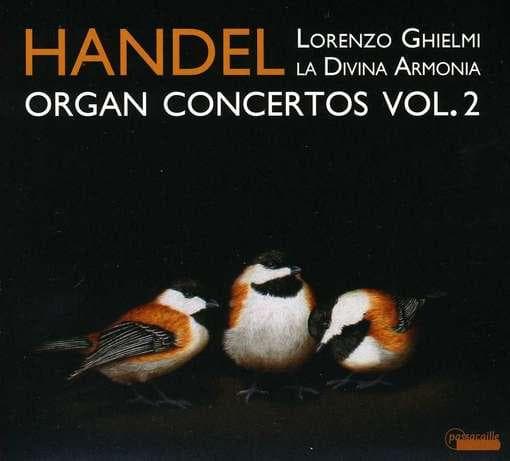 Lorenzo Ghielmi, La Divina Armonia - Händel: Organ Concertos Volume 2 (CD)