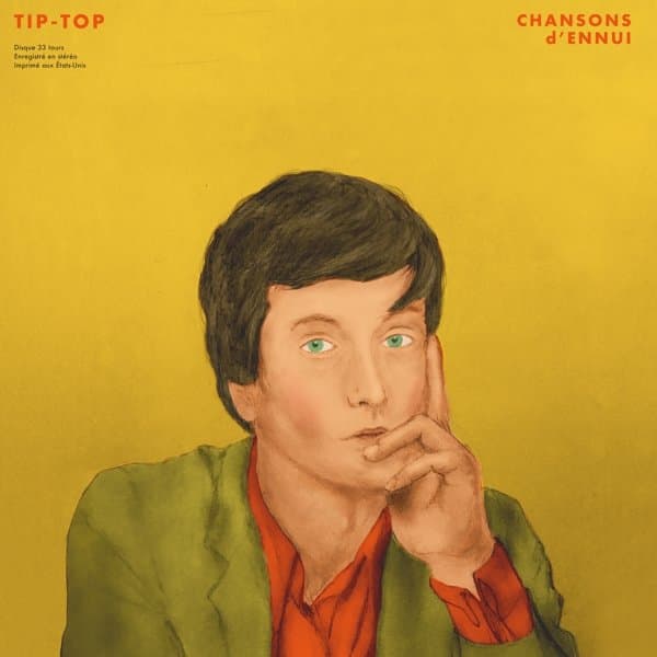 Tip-Top - Chansons D'Ennui Tip-Top (CD)