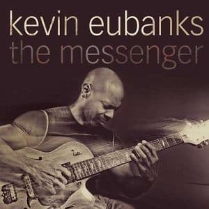 Kevin Eubanks - The Messenger (CD)