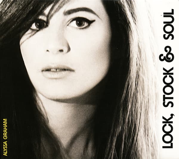 Alyssa Graham - Lock Stock And Soul