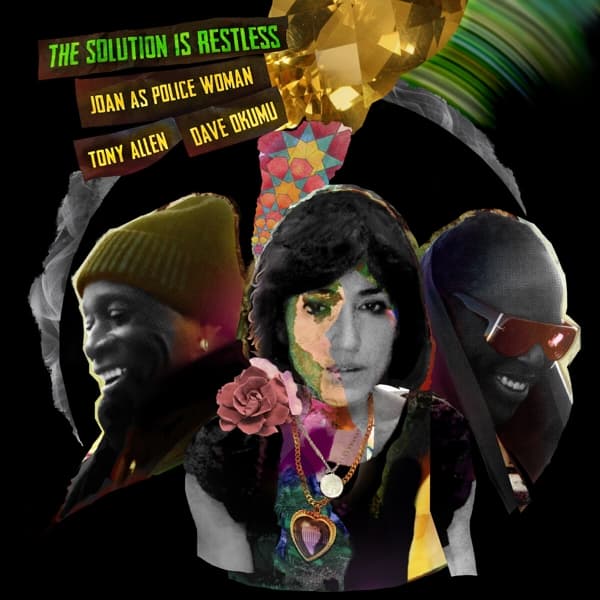 Joan As Police Woman, Tony Allen & Dave Okumu - The Solution Is Restless (2 LP)