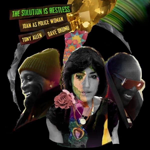 Joan As Police Woman, Tony Allen, Dave Okumu - The Solution Is Restless (CD)