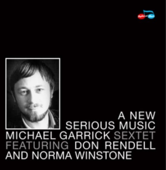 The Michael Garrick Sextet, Don Rendell, Norma Winstone - A New Serious Music (CD)