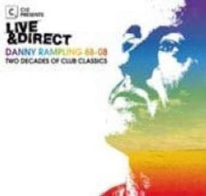 VARIOUS ARTISTS - Cr2 Presents Live & Direct - 88-08 : 2 Decades Of Club Classics - Mixed By Danny Rampling