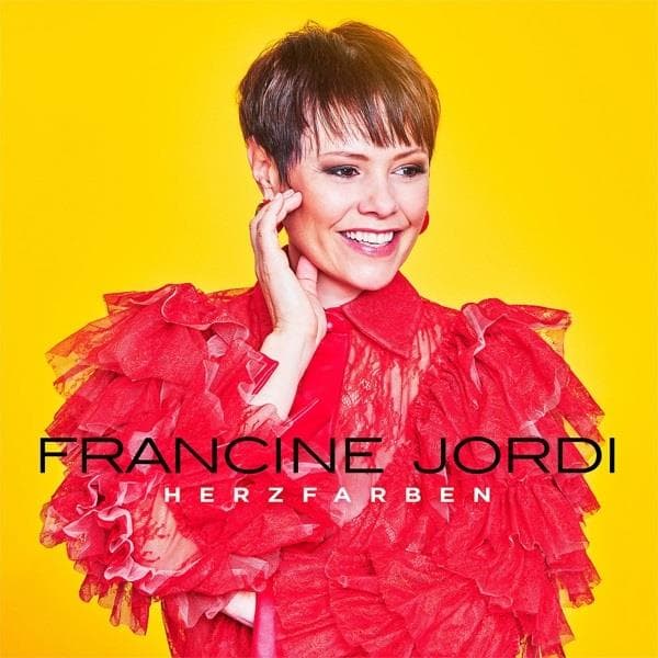 Francine Jordi - Herzfarben: Meine Best Of