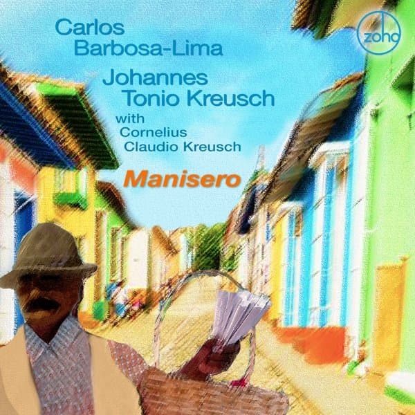 Carlos Barbosa-Lima, Johannes Tonio Kreusch, Cornelius Claudio Kreusch - Manisero (CD)