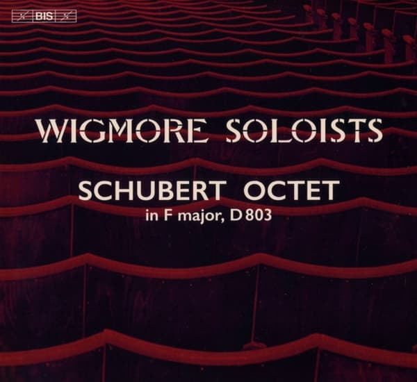 Wigmore Soloists - Schubert: Octet In F Major, D803 (SACD)