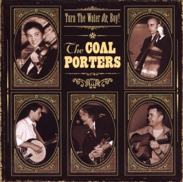 Coal Porters - Turn The Water On, Boy ! (CD)
