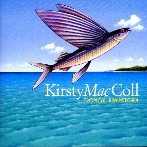 Kirsty Maccoll - Tropical Brainstorm