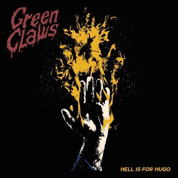 Green Claws - Hell Is For Hugo (2 CD)